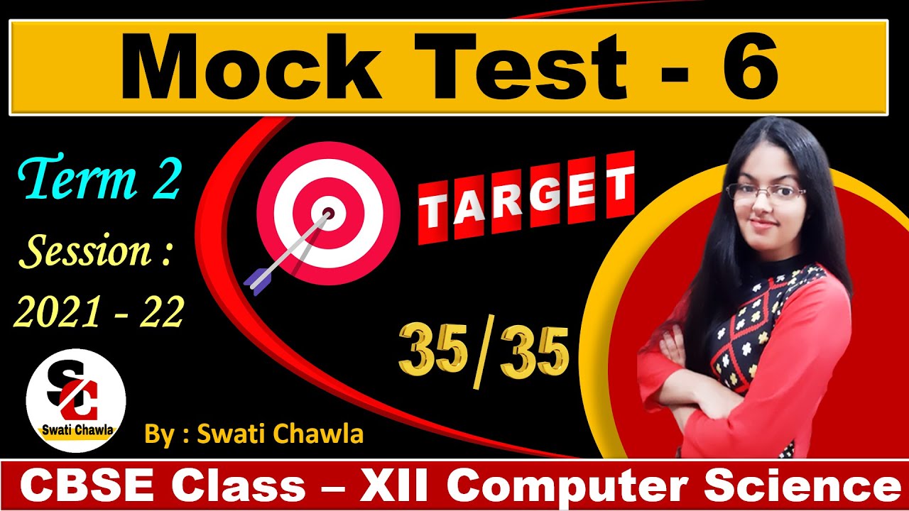 Mock Test - 6  for Term 2 | CBSE Class 12 Computer Science Sample Paper
