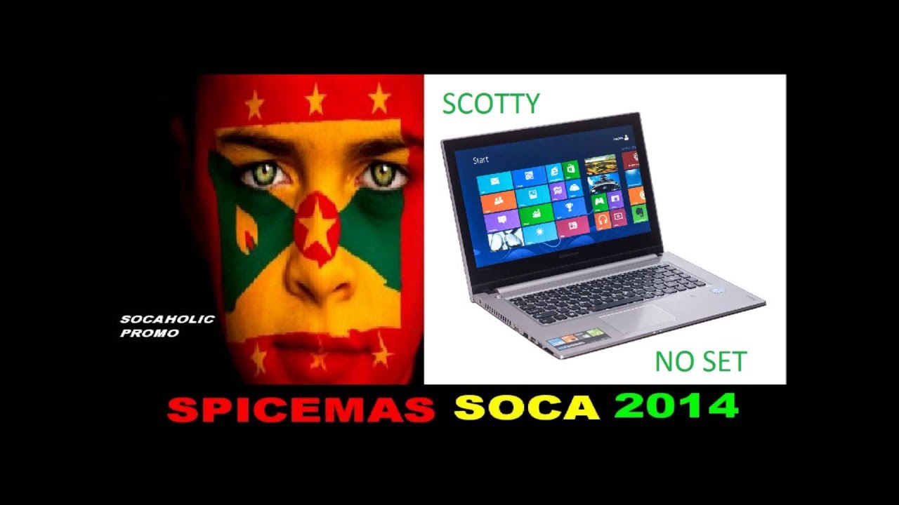 [NEW SPICEMAS 2014] Scotty - No Set - Grenada Soca 2014