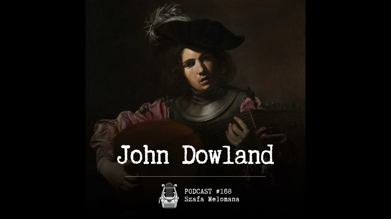 #168 John Dowland