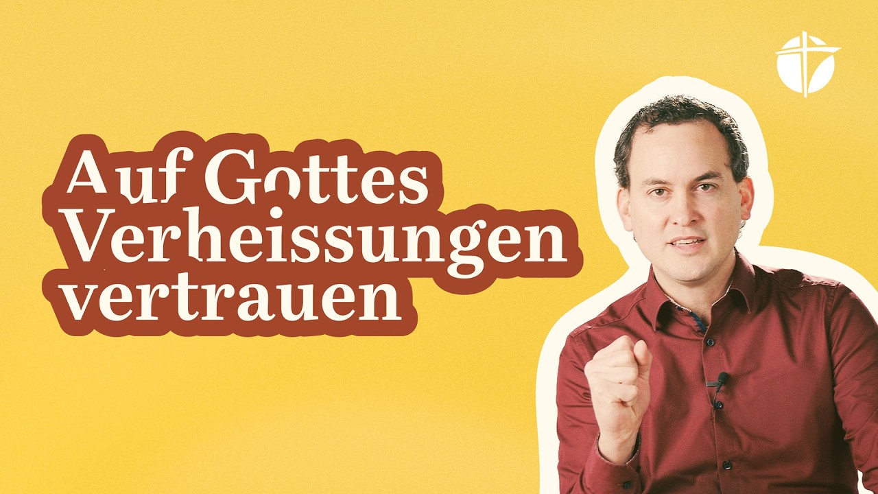 Auf Gottes Verheissungen vertrauen | SandroFreiburghaus