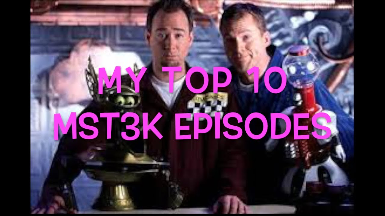 My Top 10 MST3K Episodes