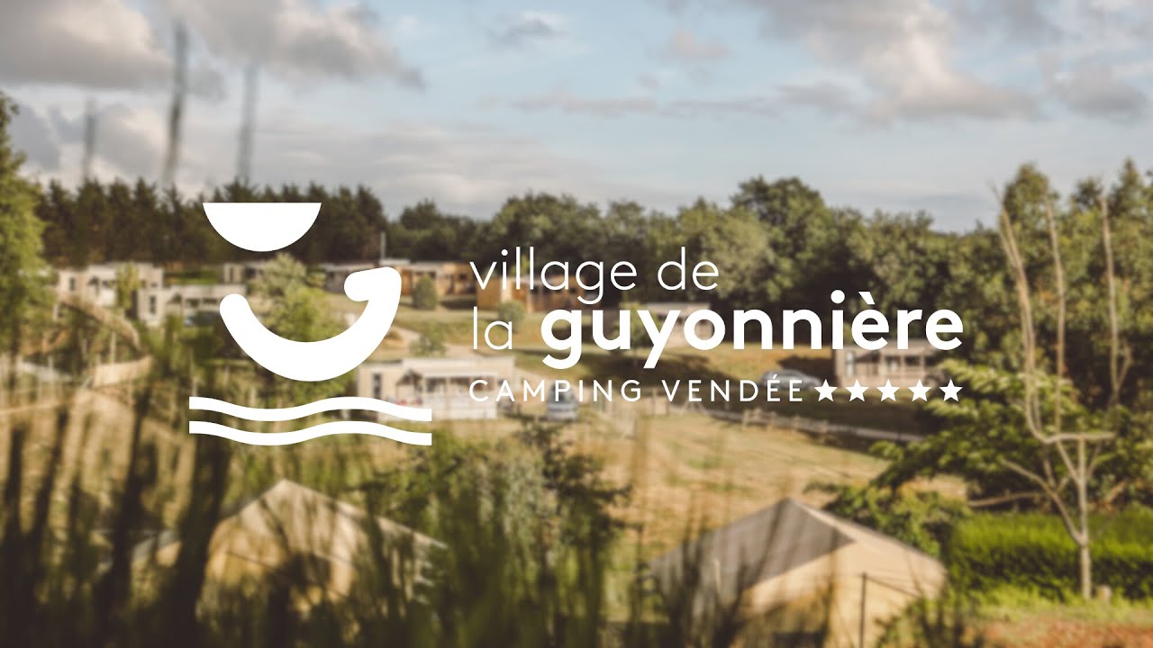 Camping Village de la Guyonnière, camping familial et nature 5 étoiles en Vendée bande annonce 2026