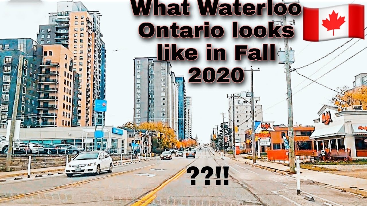 KITCHENER WATERLOO DRIVE THROUGH| WHAT WATERLOO LOOKS LIKE IN 2020 FALL| Waterloo Ontario Canada