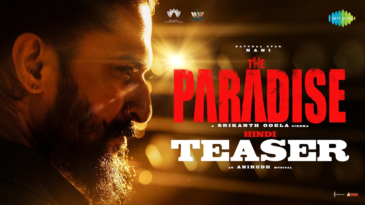 The Paradise - Hindi Teaser | Nani | Srikanth Odela | Anirudh Ravichander | Sept 24th 2026