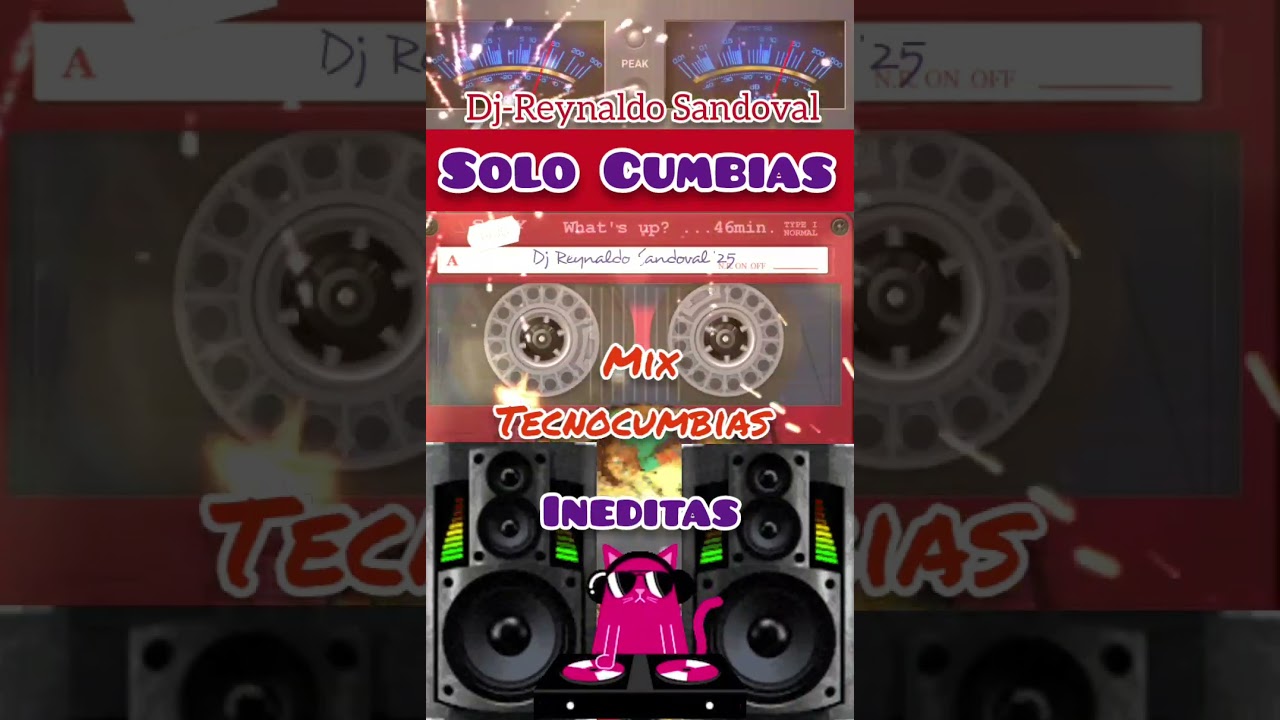 Mix Tecnocumbias Ineditas 🥳🥳 Dj-Reynaldo Sandoval 🥳🥳