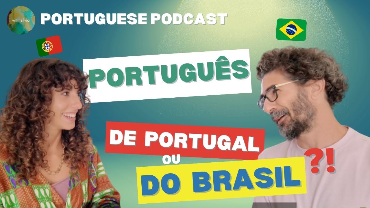 Ep. 47 - Falar Português de Portugal ou do Brasil?