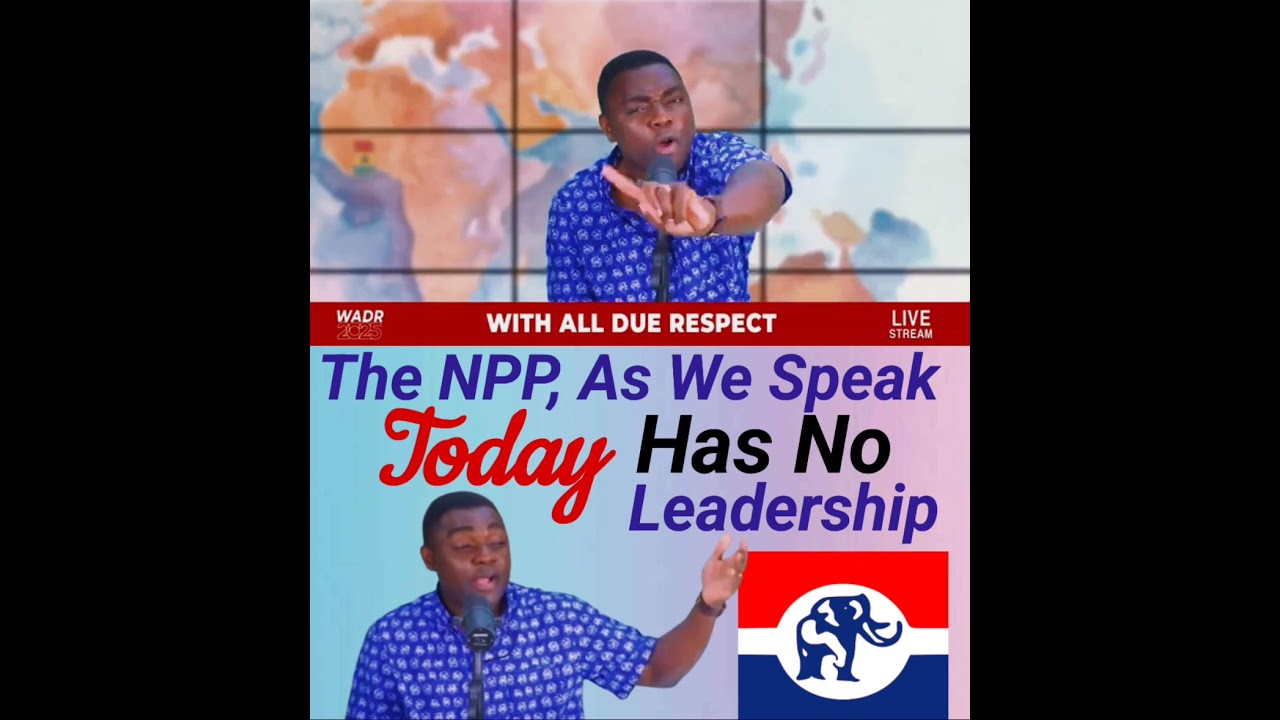 The NPP, as we speak today, has no leadership