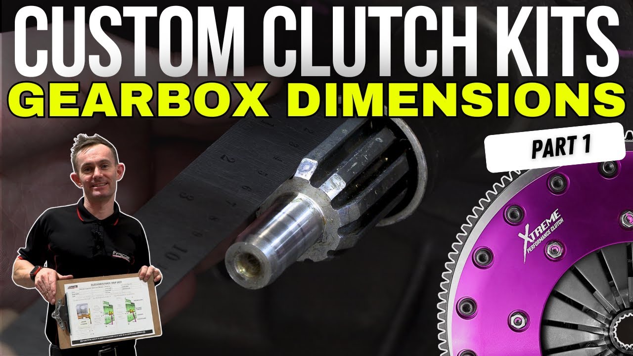 PART 1: CUSTOM CLUTCH KITS | GEARBOX DIMENSIONS