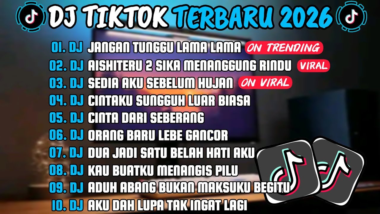 DJ TIKTOK TERBARU 2O26 🎵 DJ JANGAN TUNGGU LAMA LAMA 🎵 DJ AISHITERU 2 SIKA MENANGGUNG RINDU FULL 