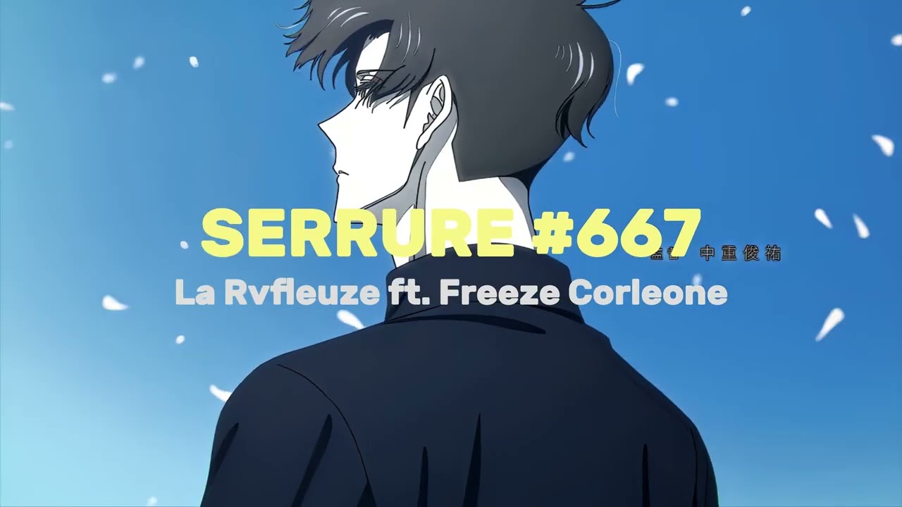 La Rvfleuze ft. Freeze Corleone - Serrure #667 (Speed Up)