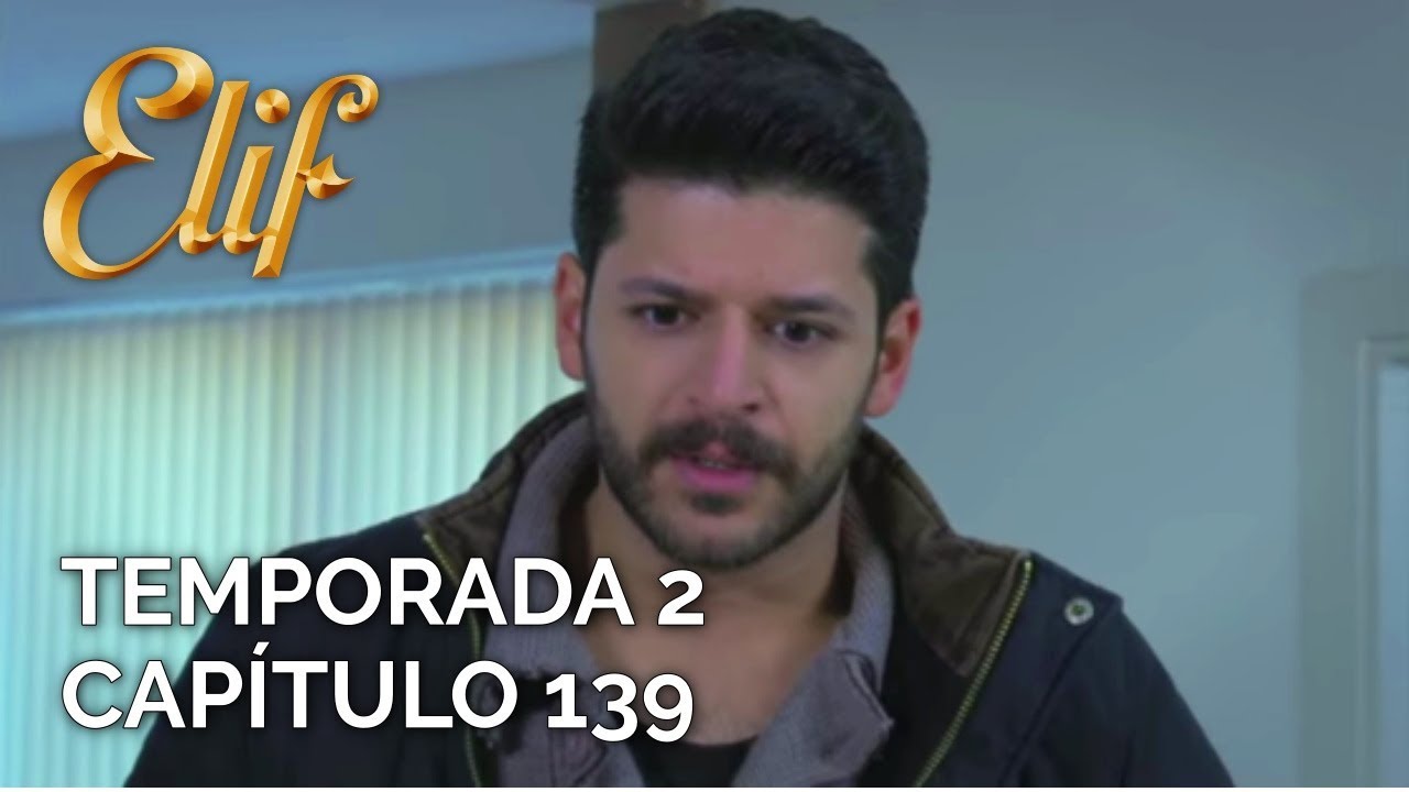 Elif Capítulo 322 | Temporada 2 Capítulo 139