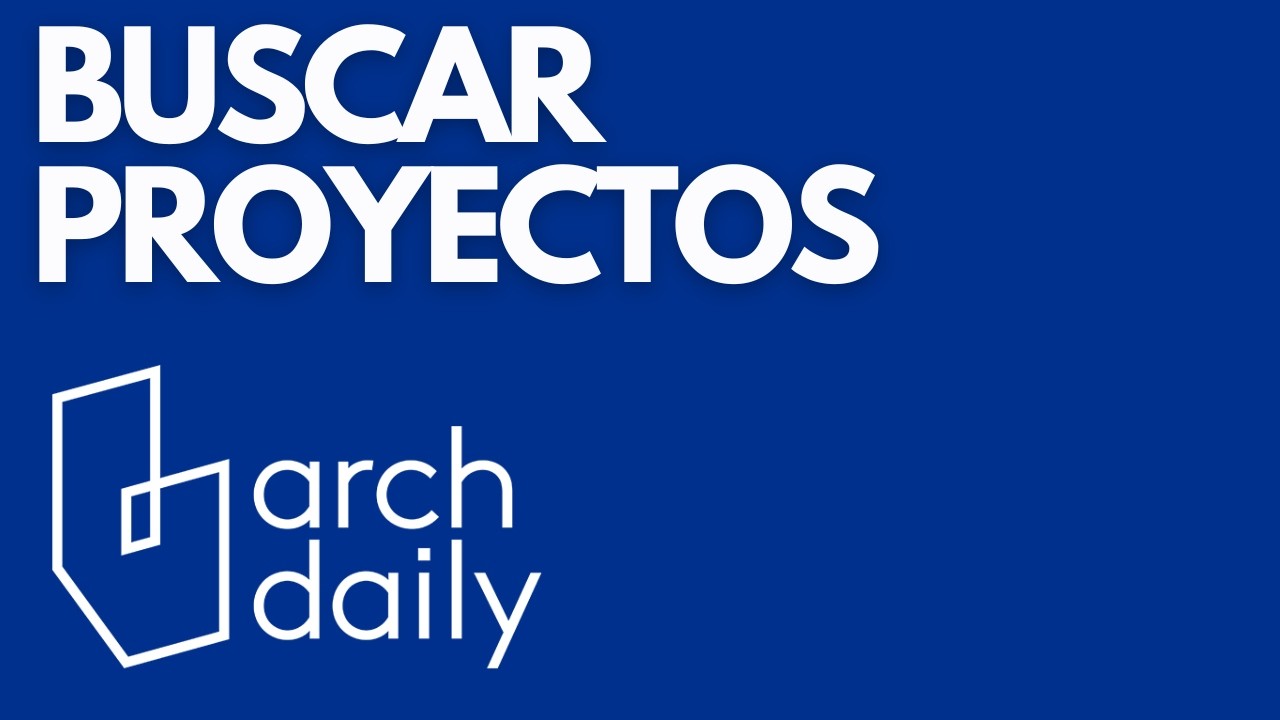 Como Buscar proyectos en Archdaily?