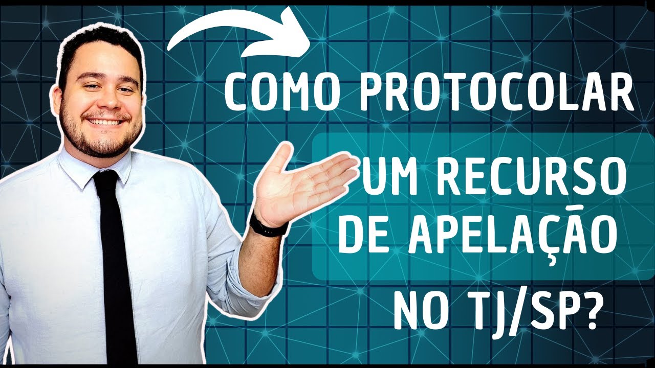 Como protocolar um RECURSO DE APELAÇÃO no TJSP? ESAJ
