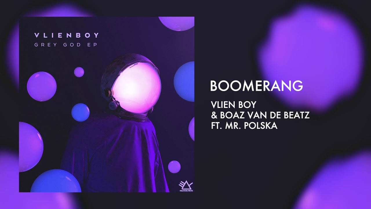 Vlien Boy & Boaz van de Beatz ft. Mr. Polska - Boomerang