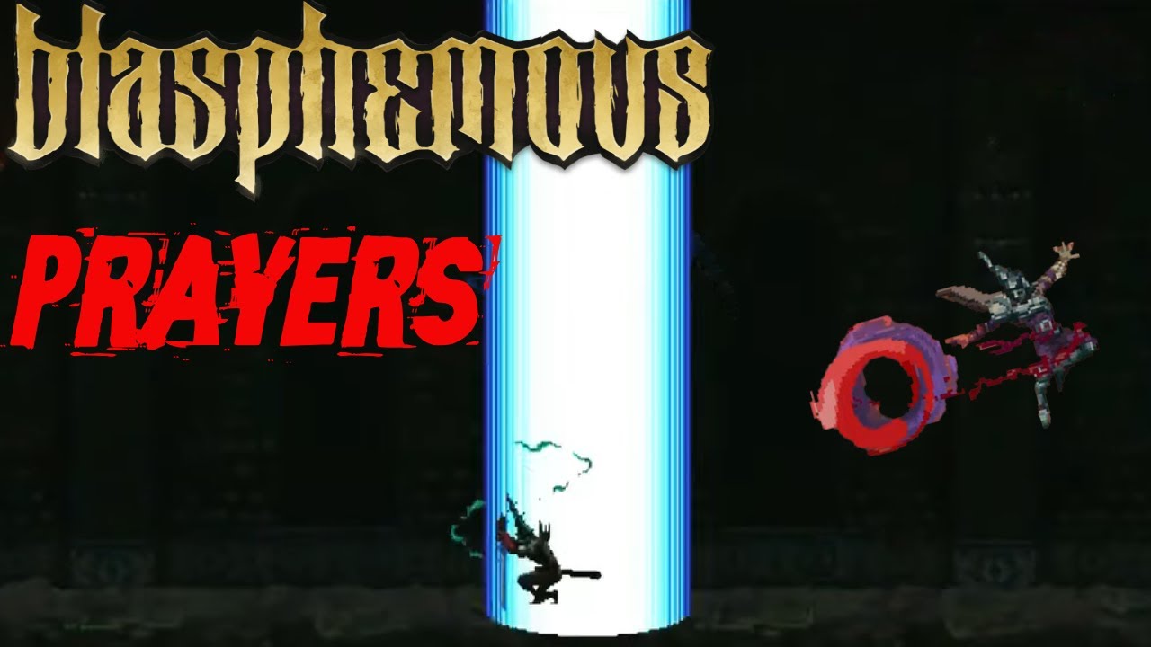 Blasphemous is more fun with prayers