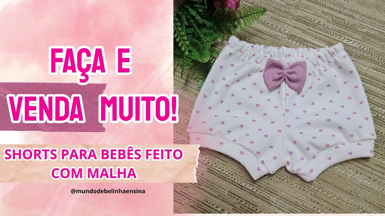 Como fazer Shorts para Bebês