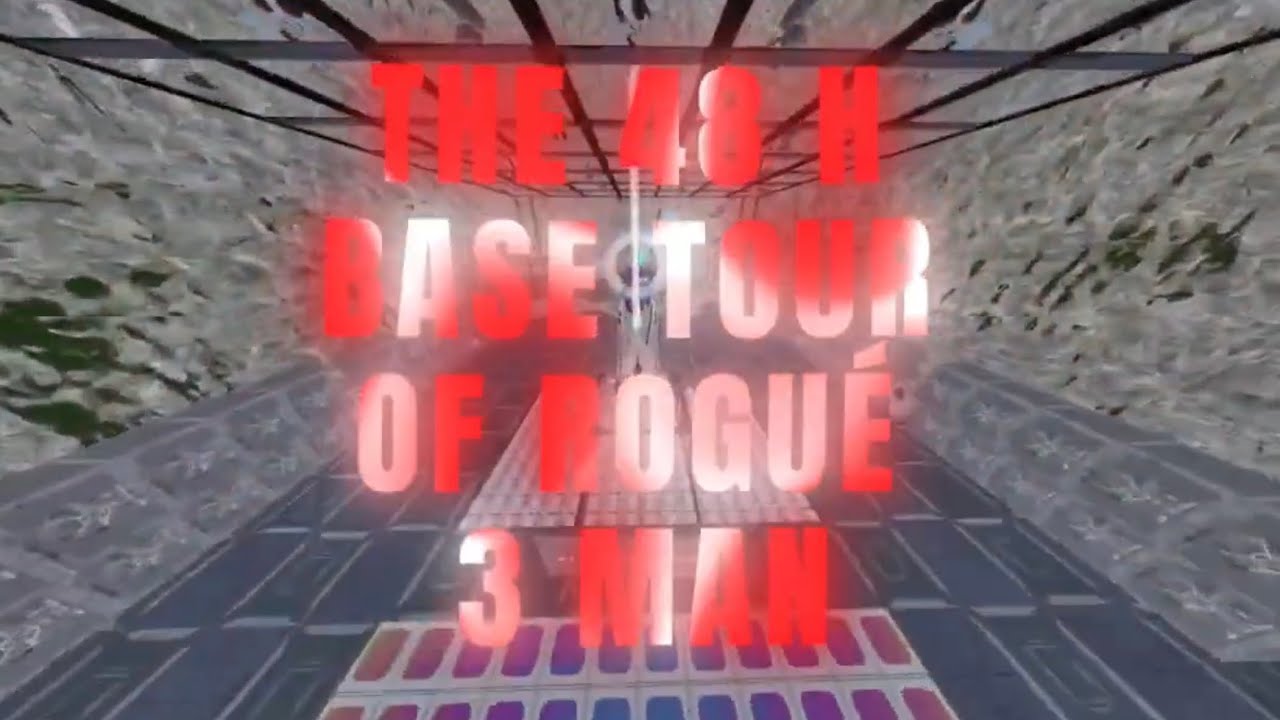 ROGUÉ 3 MAN 48h BASE TOUR COUNTER DROP AND ARGY MAIN B X B 