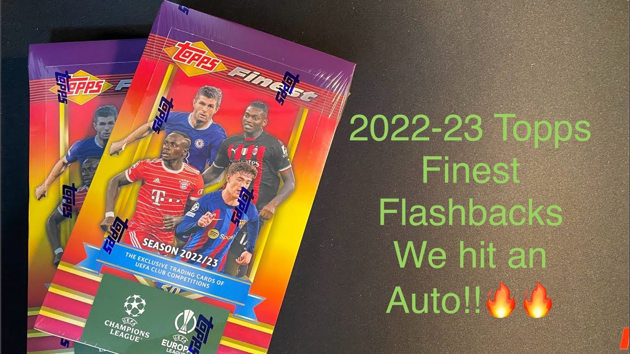 2022-23 Topps Finest Flashbacks 2 Box Opening! We hit an Auto! #thehobby #uefachampionsleague #uefa