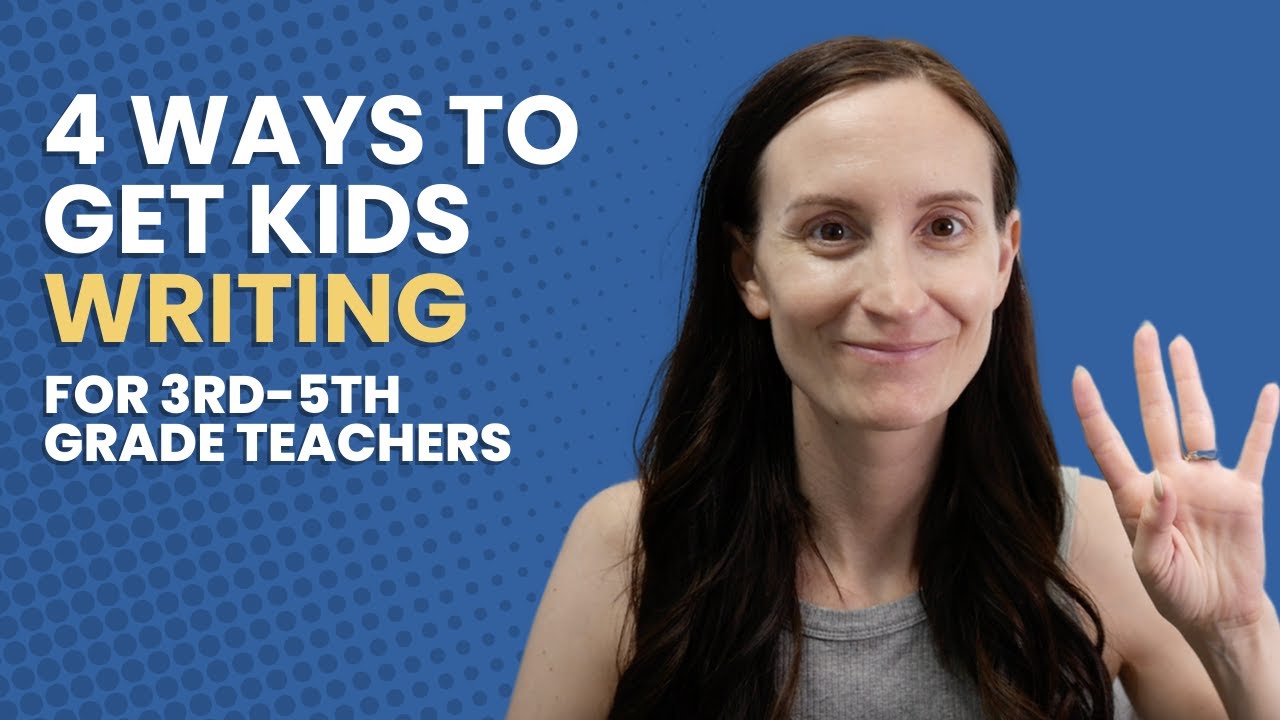 4 Ways to Motivate Students to Write | Solutions For Unmotivated Writers in Elementary Classrooms