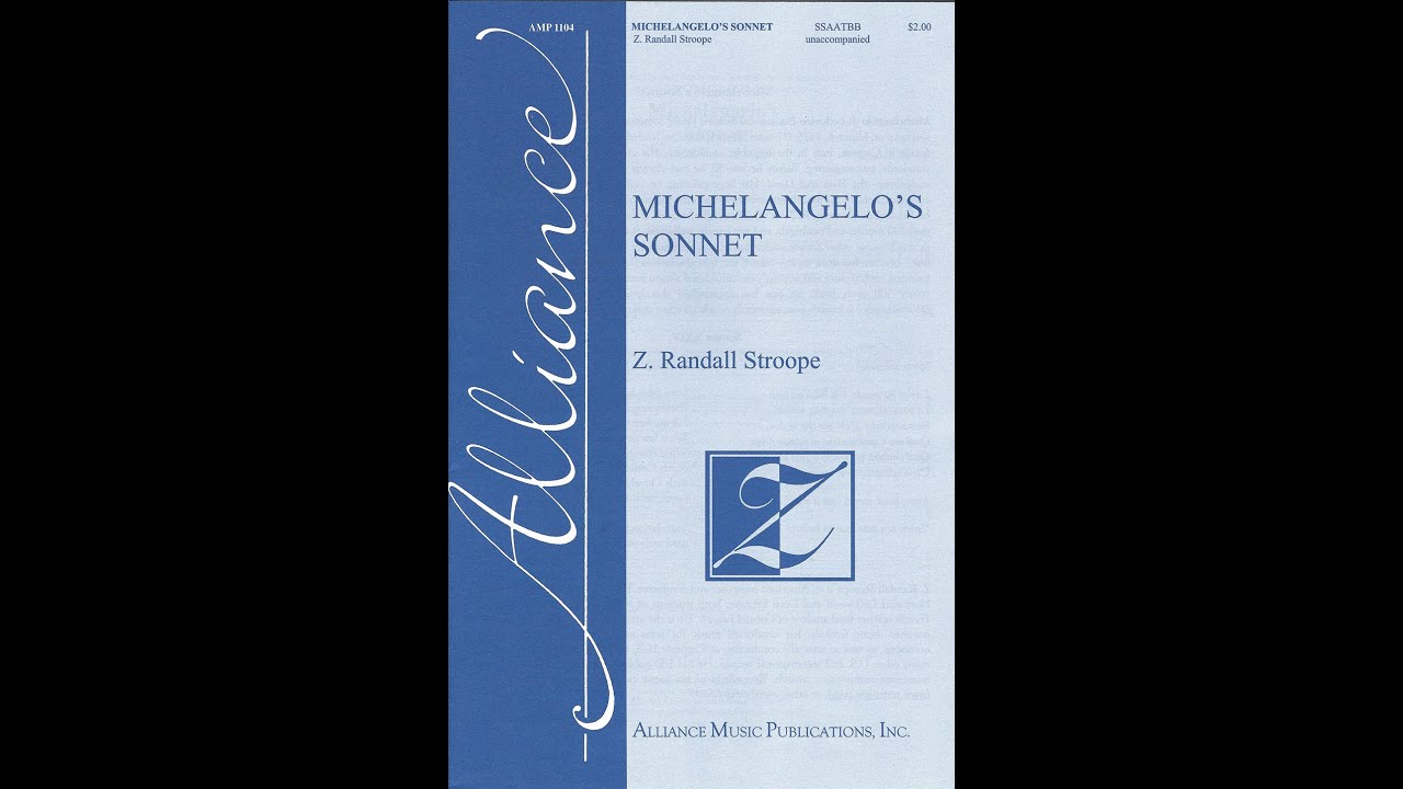 MIchelangelo's Sonnet (AMP 1104) SSAATBB a cappella - by Z. Randall Stroope