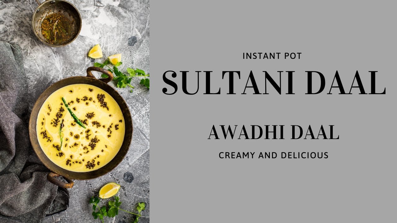 Sultani daal | Awadhi Daal | Nawabi Daal | Lucknowi Daal