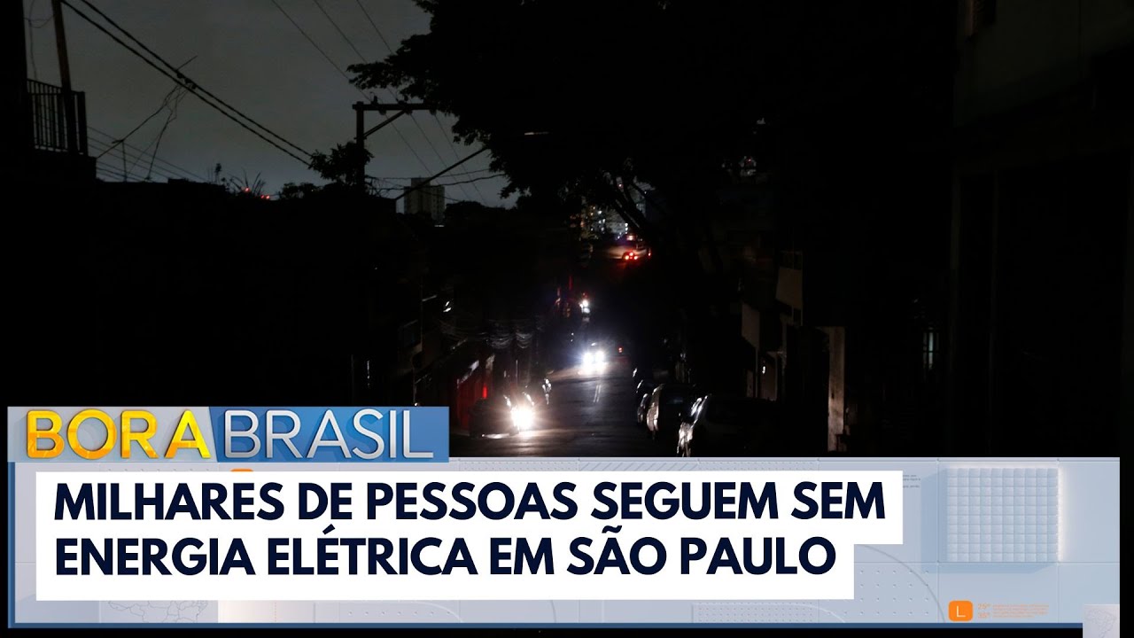 SP: Milhares de pessoas seguem sem luz | Bora Brasil