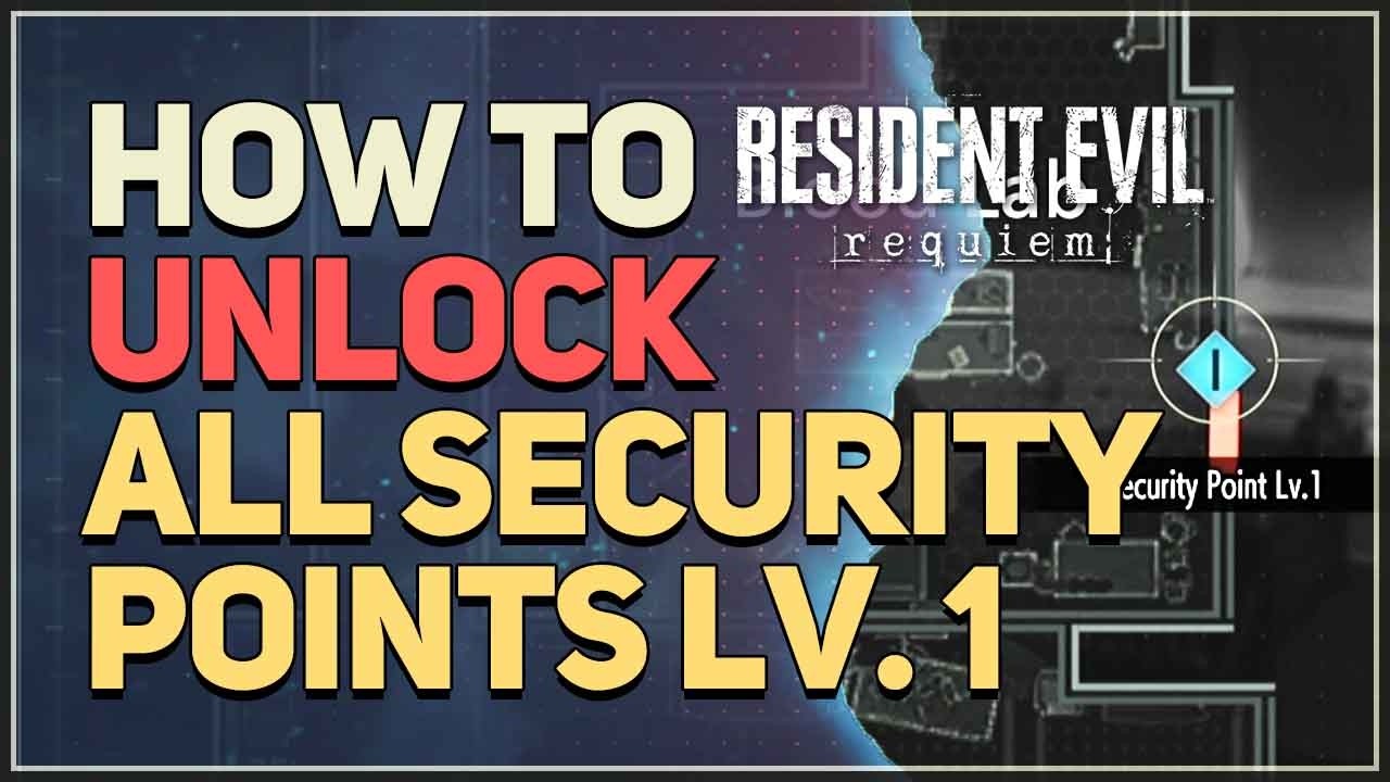 How to unlock All Security Point Lv. 1 Doors Resident Evil 9 Requiem