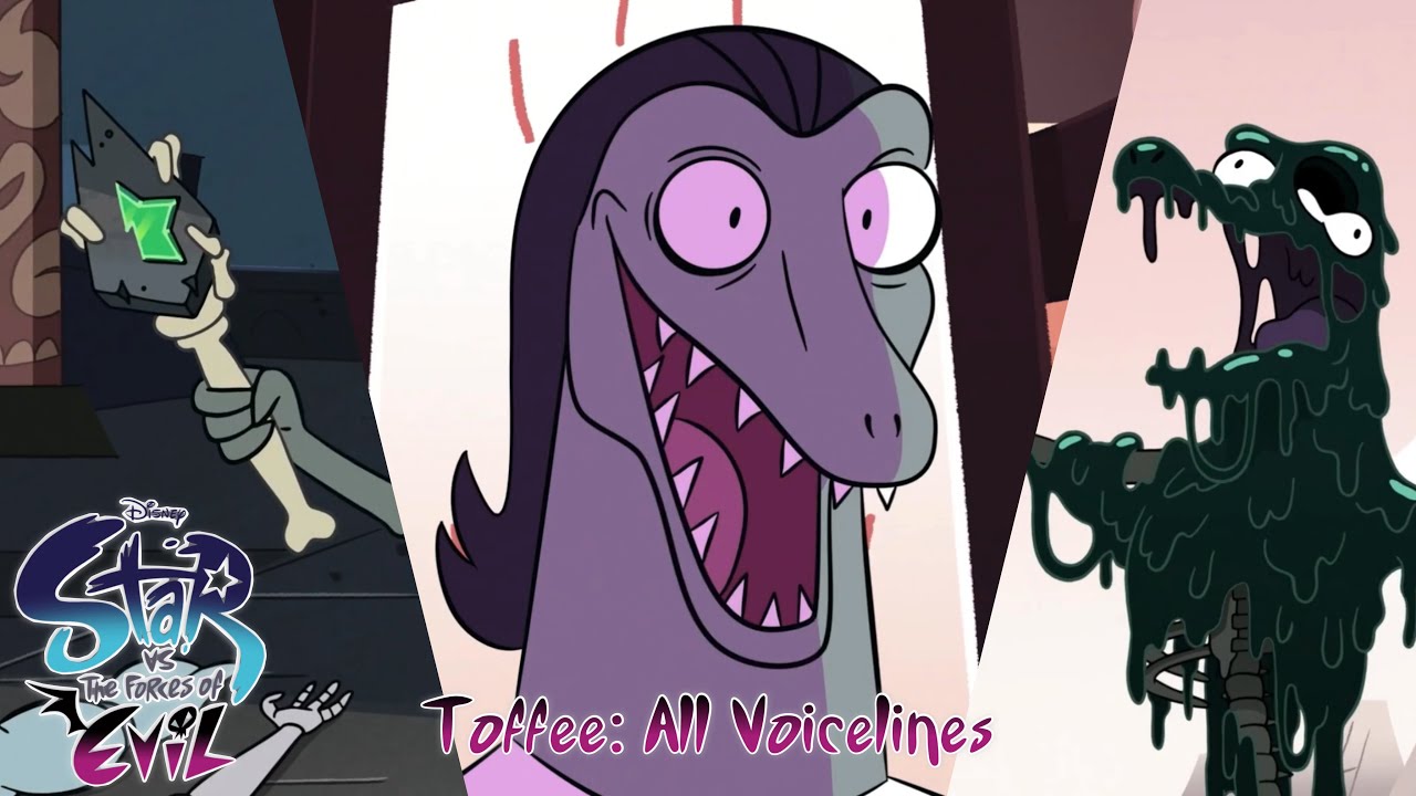 Toffee - All Voicelines (Star vs. the Forces of Evil)
