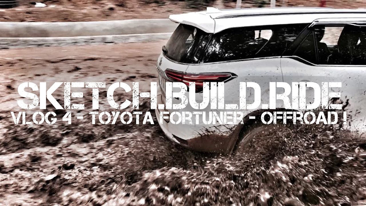 New Toyota FORTUNER 2017 - Off Roading !!!