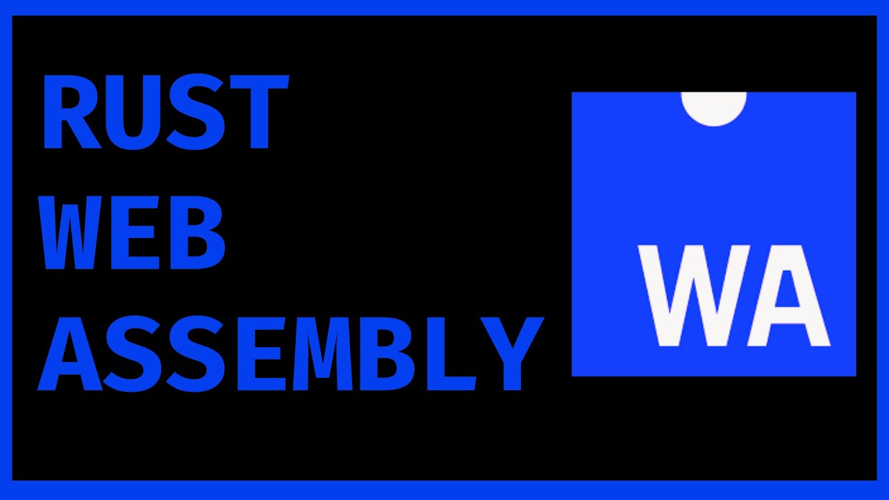 Web Application with Rust and Web Assembly
