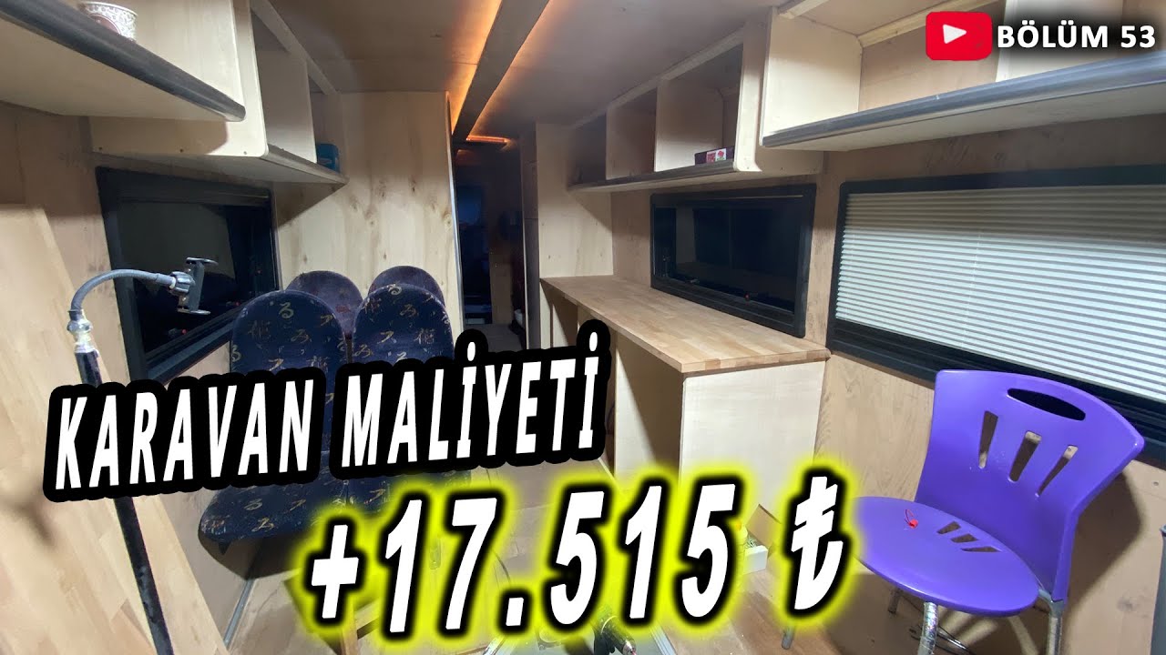 KARAVAN MALİYETİ ARTIYOR -MUTFAK TEZGAHI  - KARAVAN YAPIMI - BÖLÜM : 53