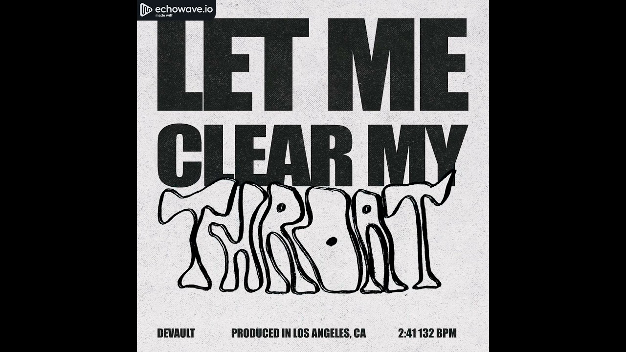 Devault - Let Me Clear My Throat