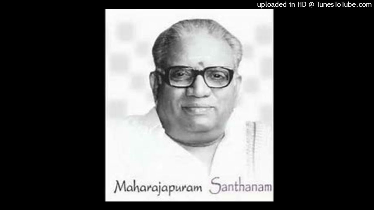 Saramegani Yanya Marga- Kamavardhini- Maharajapuram Santhanam- Caapu- Thyagaraja