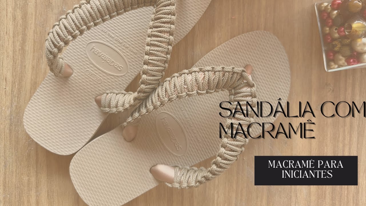 Tutorial sandália com macramê / Passo a passo