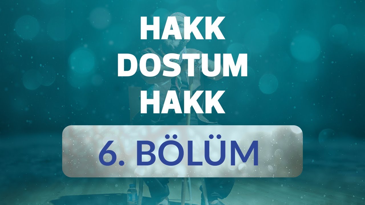 Kut'ül Amare - Hakk Dostum Hakk 6.Bölüm