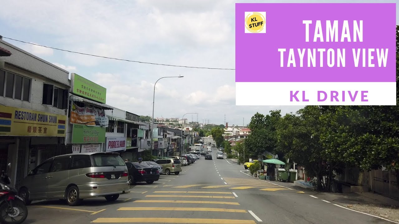 KL Drive | Taman Taynton View, Cheras