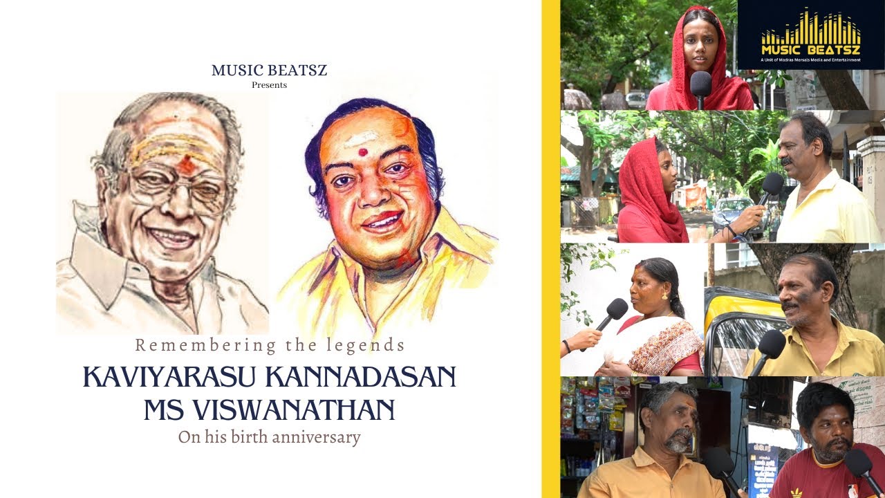 Remembering the legends KAVIYARASU KANNADASAN & MSV on his birth anniversary | Ashifa | Music Beatsz