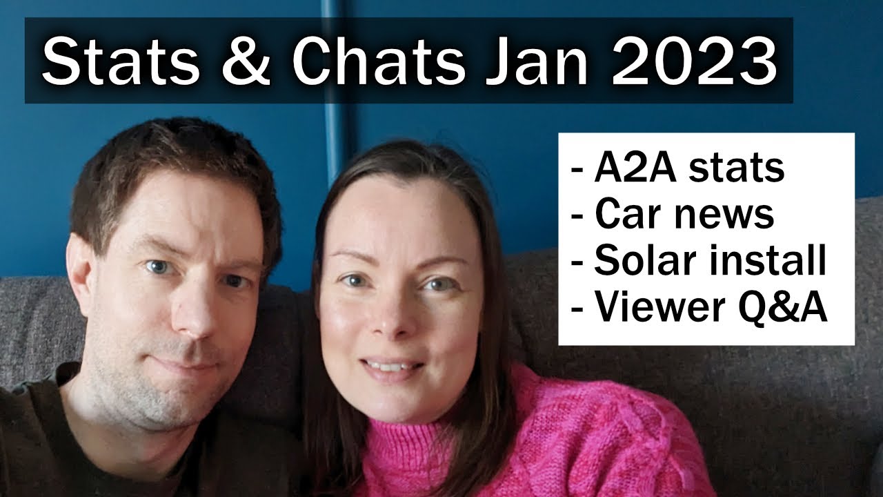 Stats and chats - Jan 2023 - A2A update, EV and solar PV news, viewer Q&A