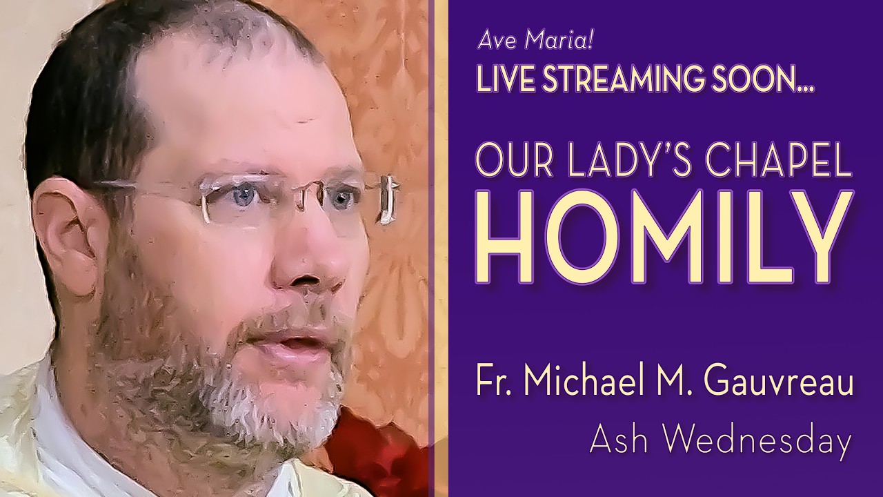 Ash Wednesday - February 18, 2026 - OLC HOMILY