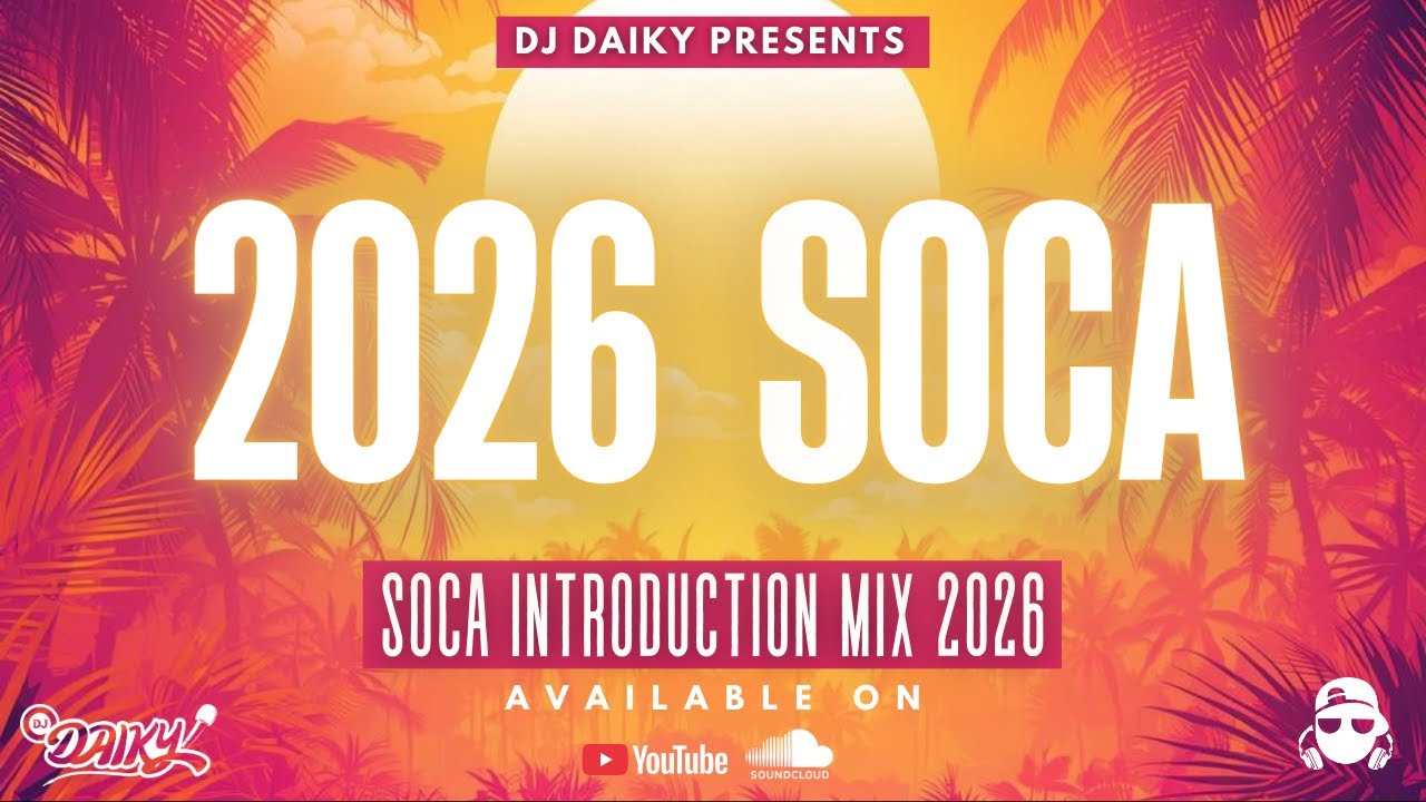 2026 Soca Carnival Mix  | DJ Daiky | Machel, Bunji, Naila, Mical Teja, Kes, Tano,Y ung Bredda,  etc
