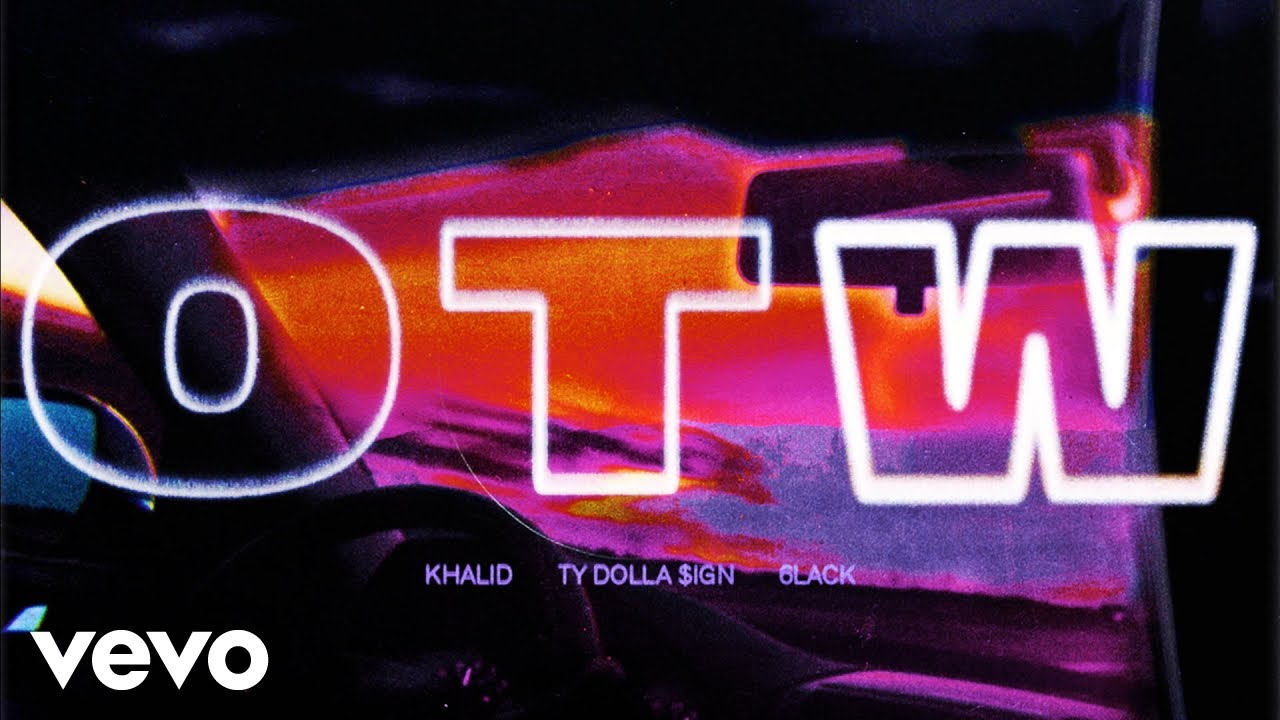 Khalid - OTW (BURNS Version (Audio)) ft. 6lack, Ty Dolla $ign