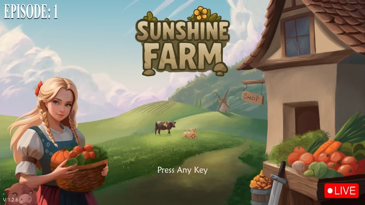 A FRESH START ON THIS CUTE FARMING GAME!  /  SUNSHINE FARM  /  A NEW BEGININING!   /  EPISODE: 1