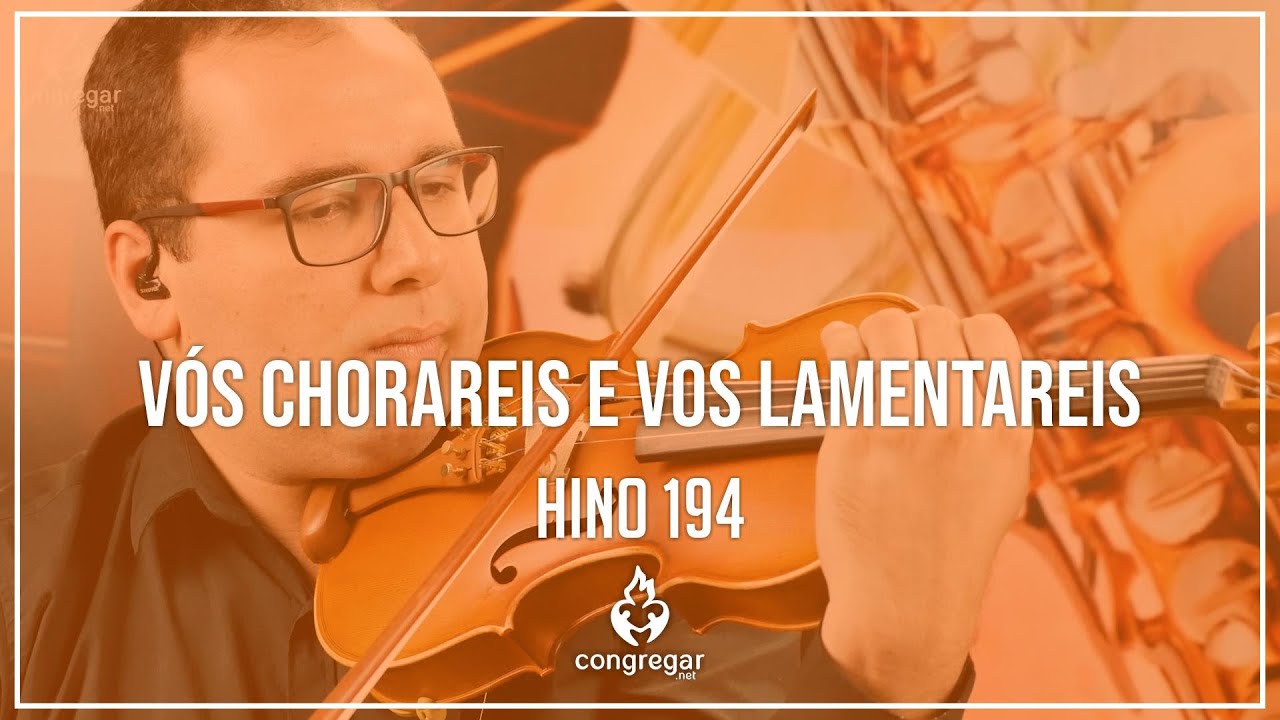 🎻Hino 194 - Vós, na verdade, chorareis - Violino Hoyden - CCB 🎻