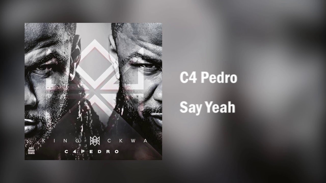C4 Pedro - Say Yeah [Áudio]