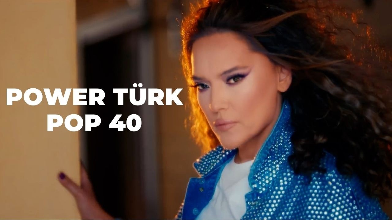 POWERTÜRK POP 40 | 24. HAFTA HAZİRAN 2024 EN ÇOK DİNLENEN ŞARKILAR