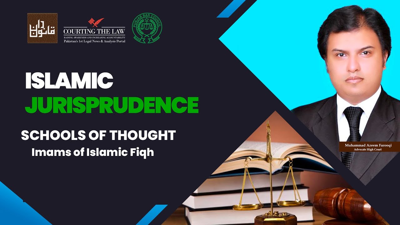Islamic Jurisprudence: Major Schools of thought of Islamic Fiqh I Schools of Jurisprudence