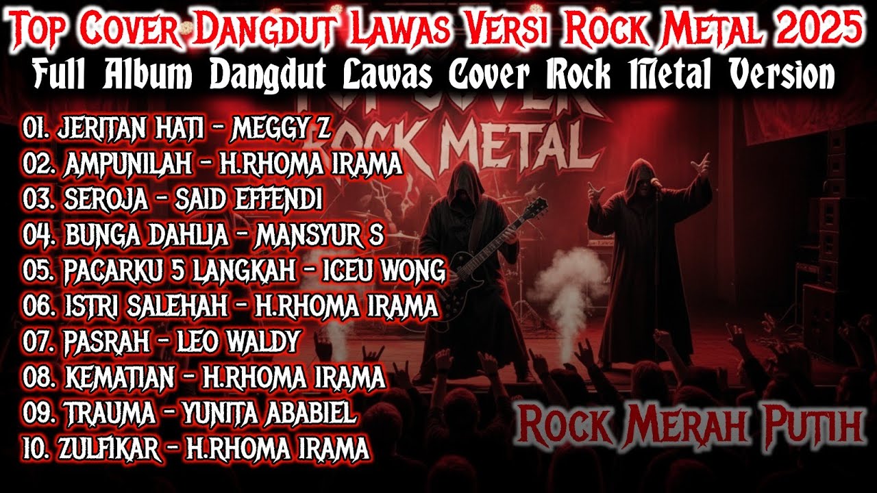 TOP COVER DANGDUT LAWAS ROCK METAL 2025🔥 FULL ALBUM TERBARU | ROCK MERAH PUTIH GACOR!🎸