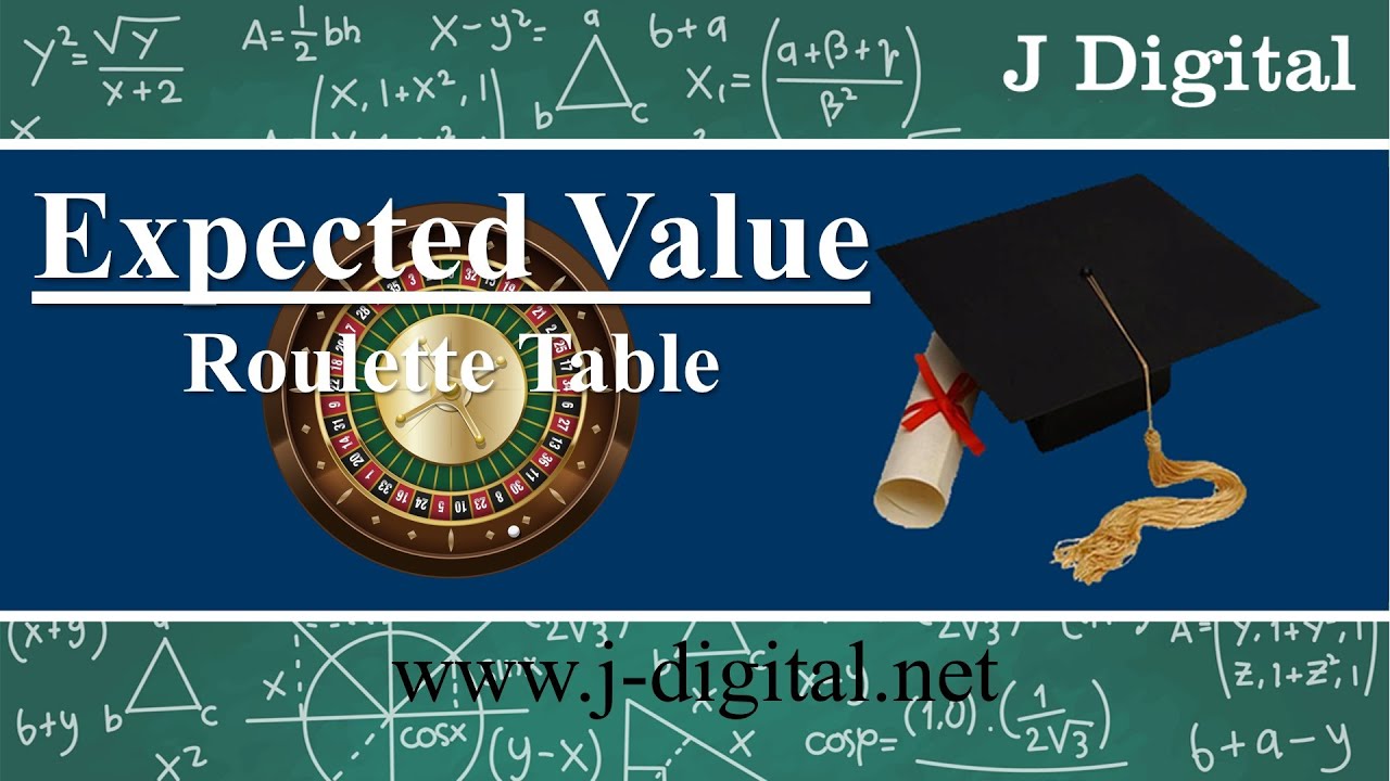 Expected Value involving Roulette Table