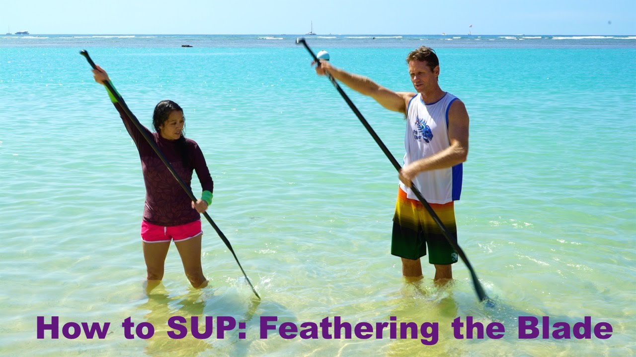 Feathering the Blade: How to SUP Part 8