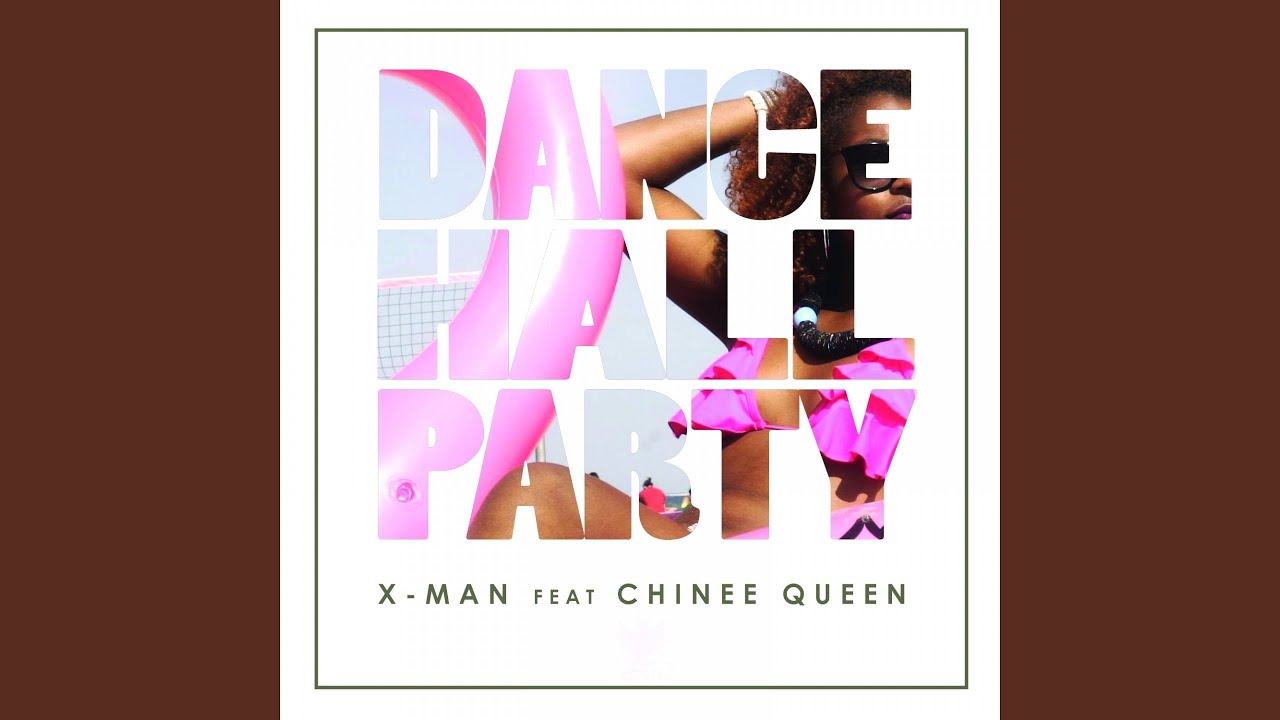 Dance Hall Party (feat. Chinee Queen)